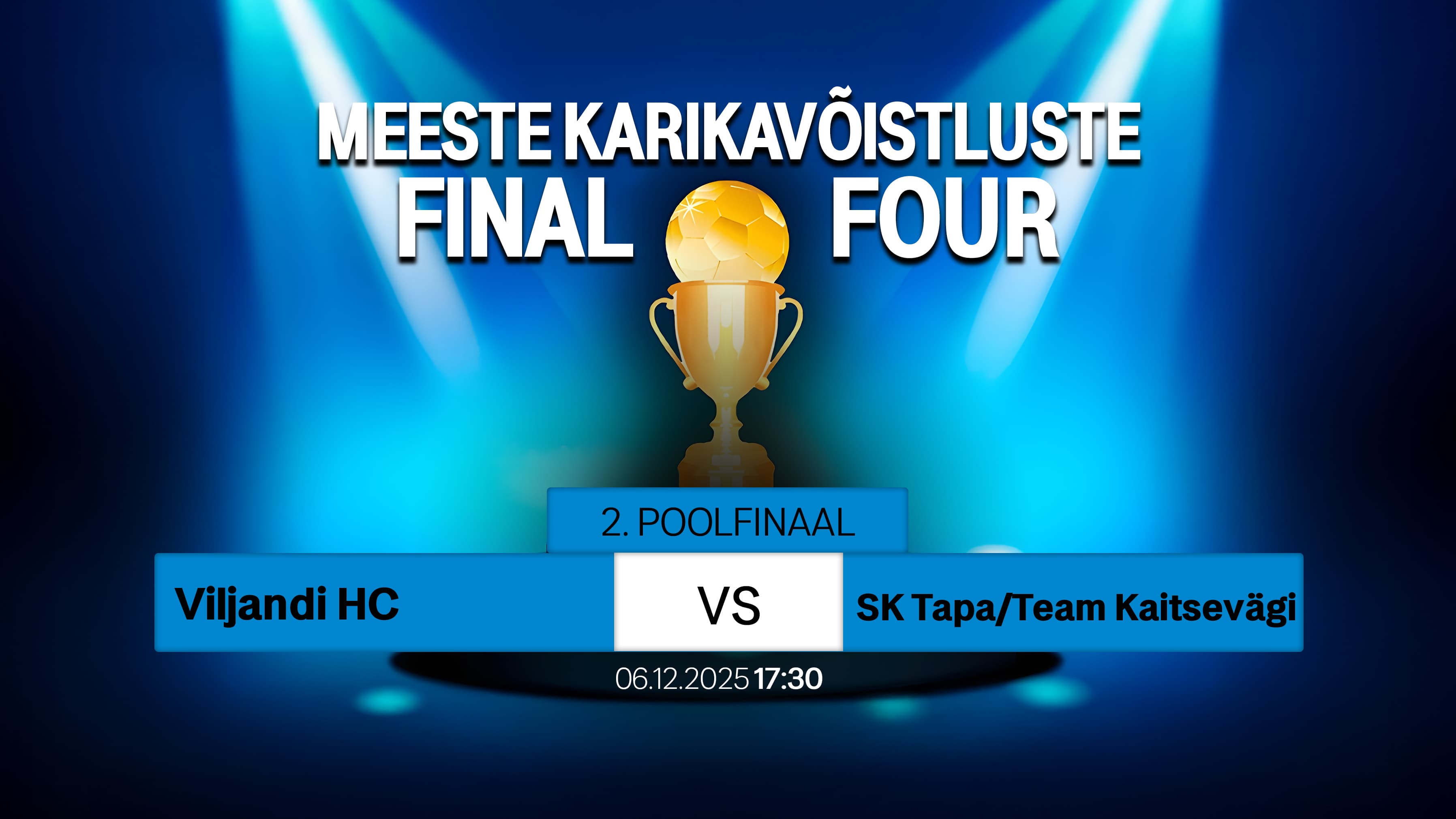 Vaata otse 2025 Eesti karikavõistluste meeste finaalturniiri kohtumist